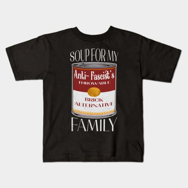 Antifa Soup Kids T-Shirt by MZeeDesigns